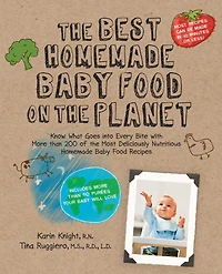 the Best Homemade Baby Food on Planet