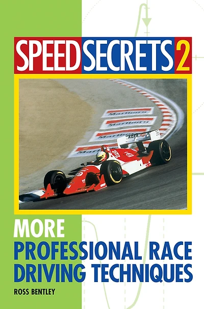 Speed Secrets II: More Professional Race Driving Techniques