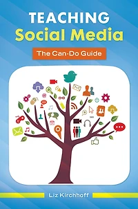 Teaching Social Media: The Can-Do Guide
