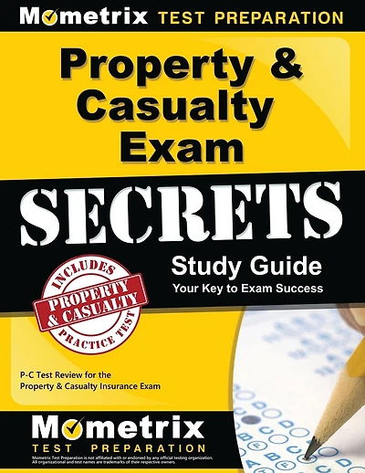 Property & Casualty Exam Secrets Study Guide