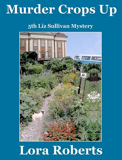 Murder Crops Up [Liz Sullivan Mystery #5]