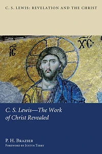 C.S. Lewis-The Work of Christ Revealed
