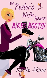 The Pastor's Wife Wears Biker Boots