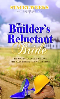 The Builder's Reluctant Bride