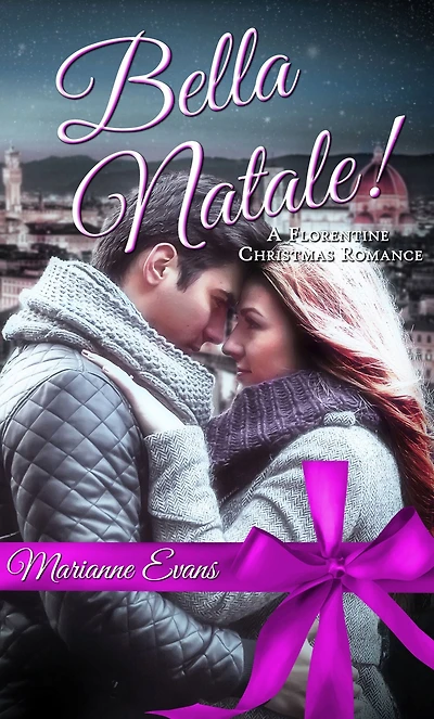 Bella Natale!: A Florentine Christmas Romance