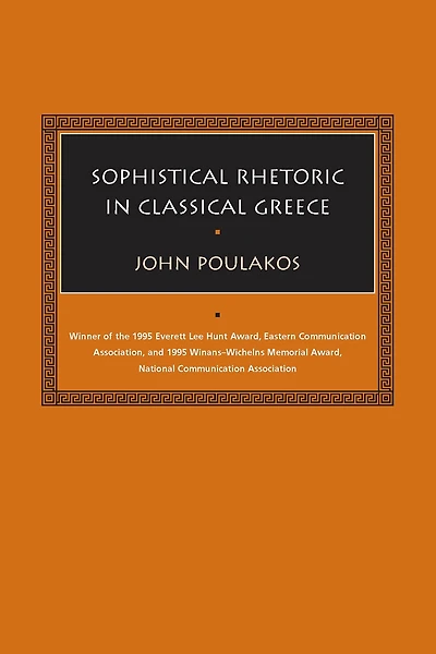 Sophistical Rhetoric in Classical Greece