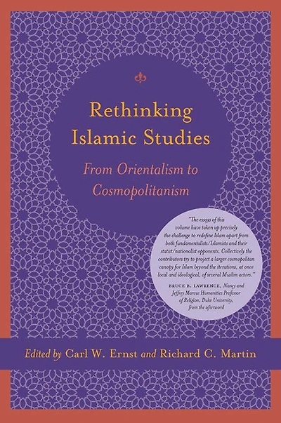 Rethinking Islamic Studies: From Orientalism to Cosmopolitanism
