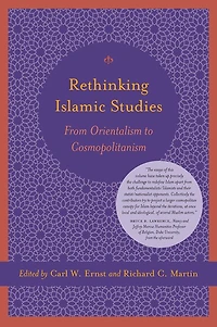 Rethinking Islamic Studies: From Orientalism to Cosmopolitanism