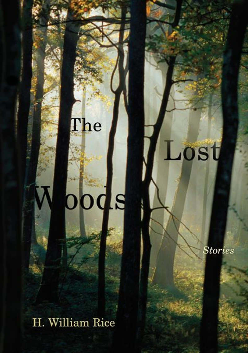 The Lost Woods: Stories