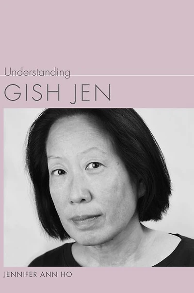 Understanding Gish Jen