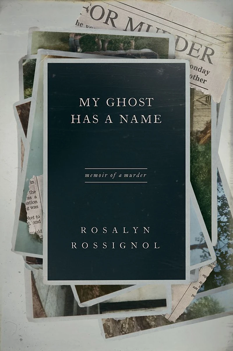 My Ghost Has a Name: Memoir of Murder