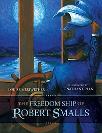 The Freedom Ship of Robert Smalls