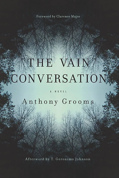The Vain Conversation: A Novel