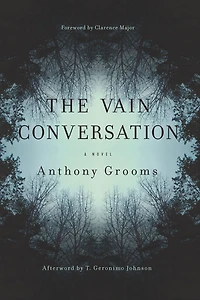 The Vain Conversation: A Novel