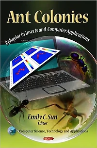 Ant Colonies: Behavior in Insects and Computer Applications