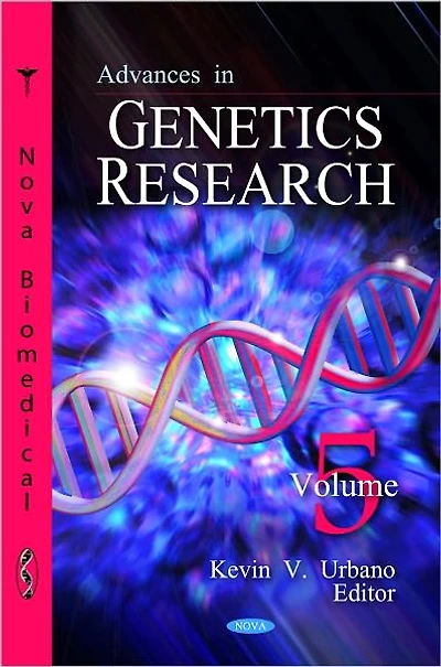 Advances in Genetics Research. Volume 5