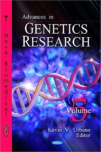 Advances in Genetics Research. Volume 5