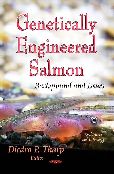 Genetically Engineered Salmon: Background and Issues
