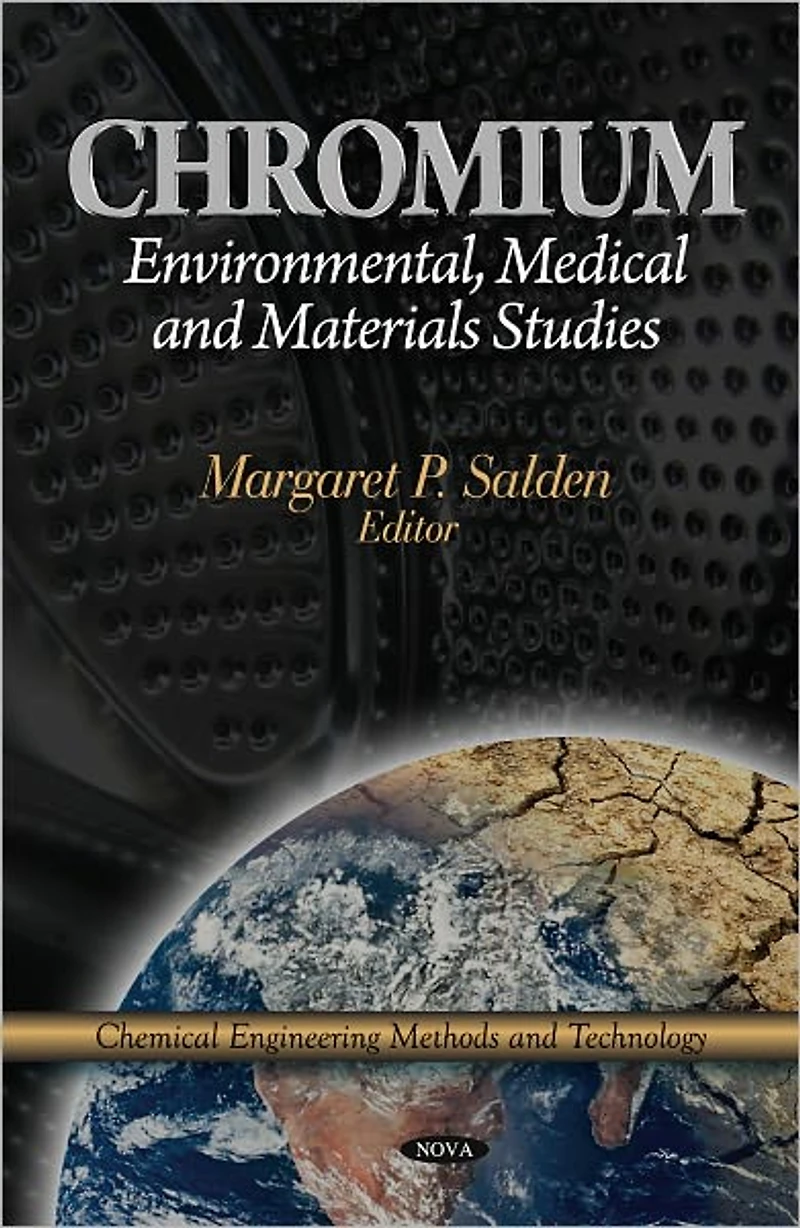 Chromium: Environmental, Medical and Materials Studies