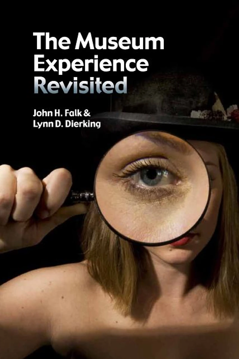 The Museum Experience Revisited