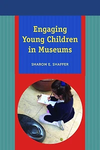 Engaging Young Children Museums