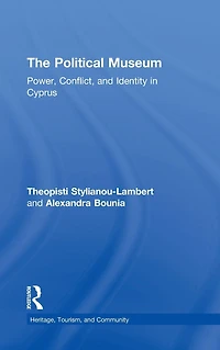The Political Museum: Power, Conflict, and Identity Cyprus