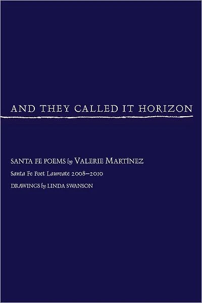 And They Called It Horizon: Santa Fe Poems