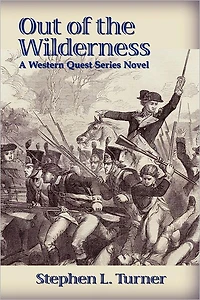 Out of the Wilderness: A Western Quest Series Novel