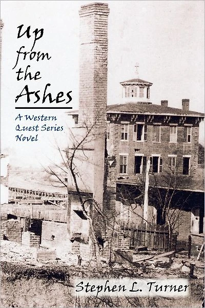 Up from the Ashes: A Western Quest Series Novel