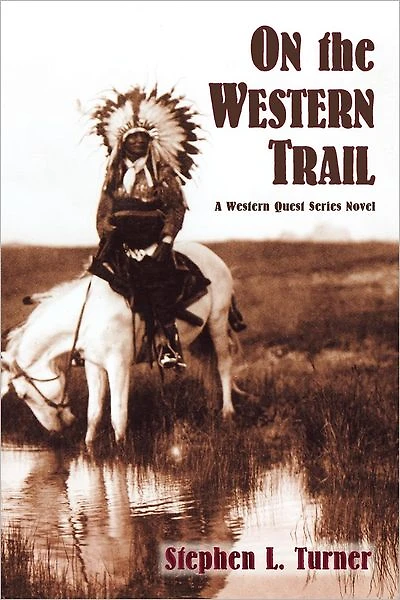 On the Western Trail: A Quest Series Novel