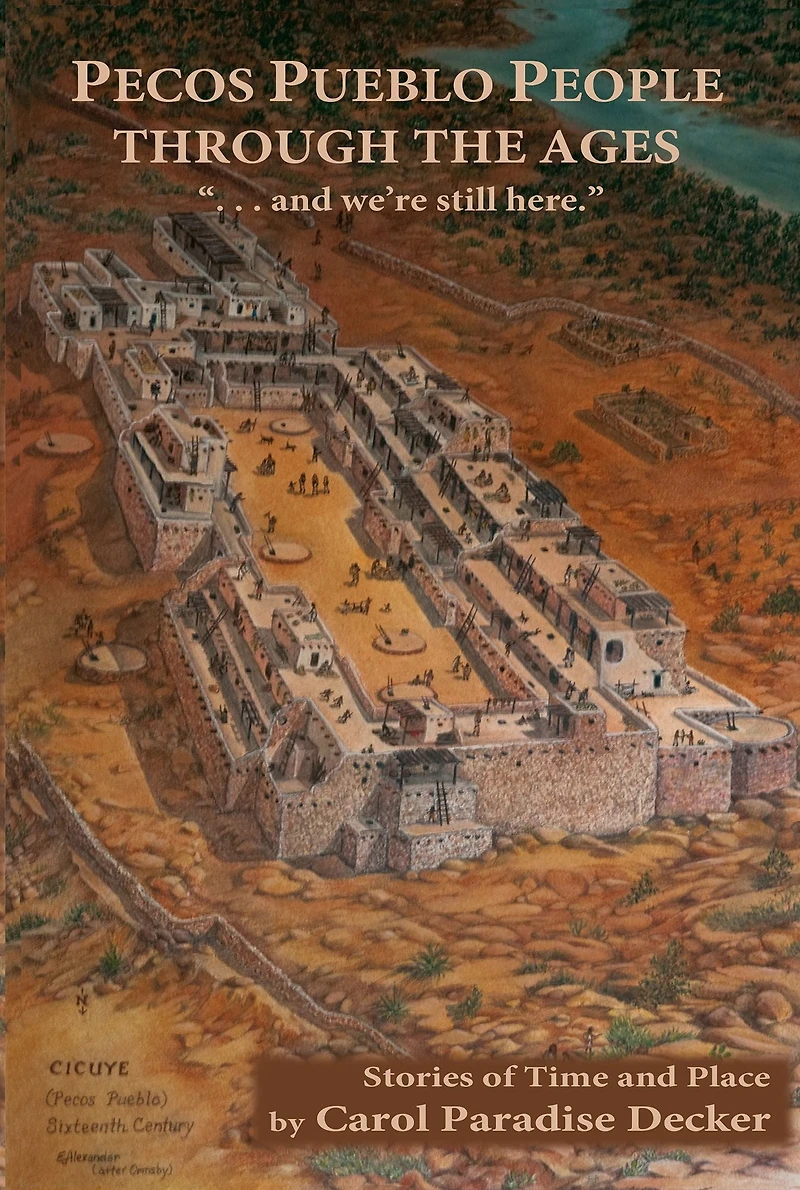 Pecos Pueblo People Through the Ages: Stories of Time and Place