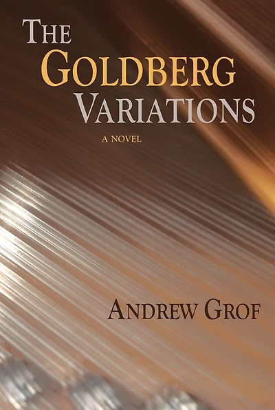 The Goldberg Variations: A Novel