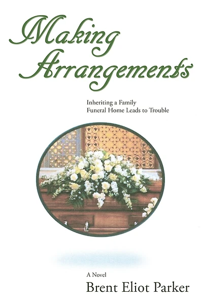 Making Arrangements: A Novel