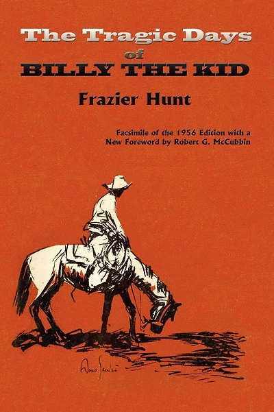 the Tragic Days of Billy Kid: Facsimile 1956 edition