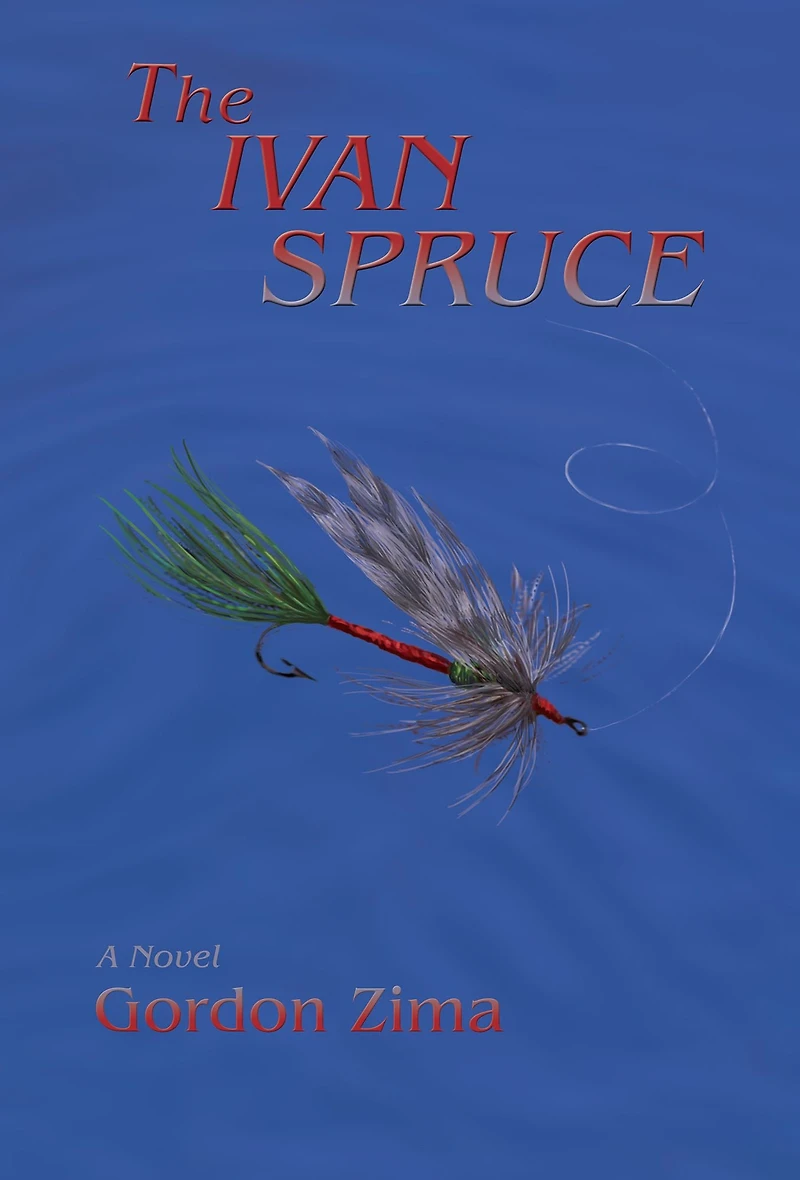 The Ivan Spruce: A Novel