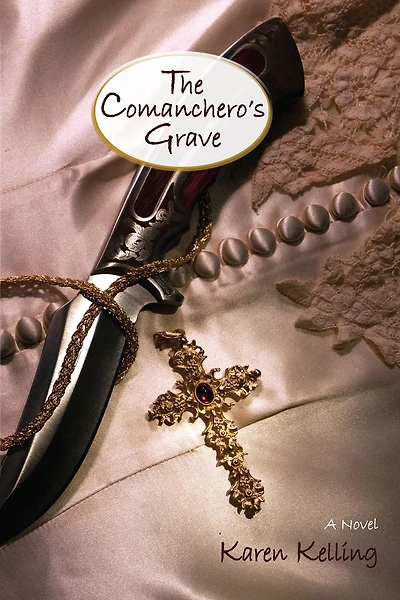 The Comanchero's Grave: A Novel