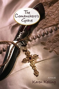The Comanchero's Grave: A Novel