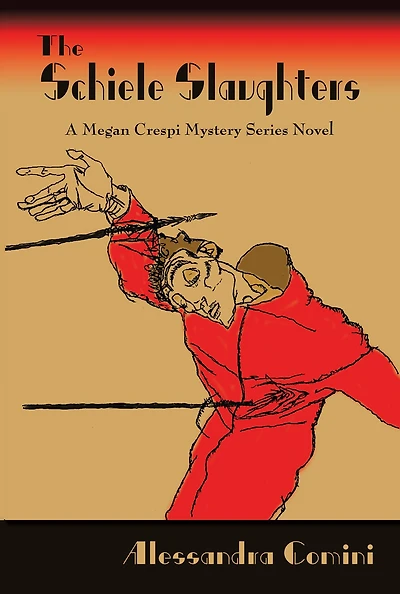 The Schiele Slaughters: A Megan Crespi Mystery Series Novel