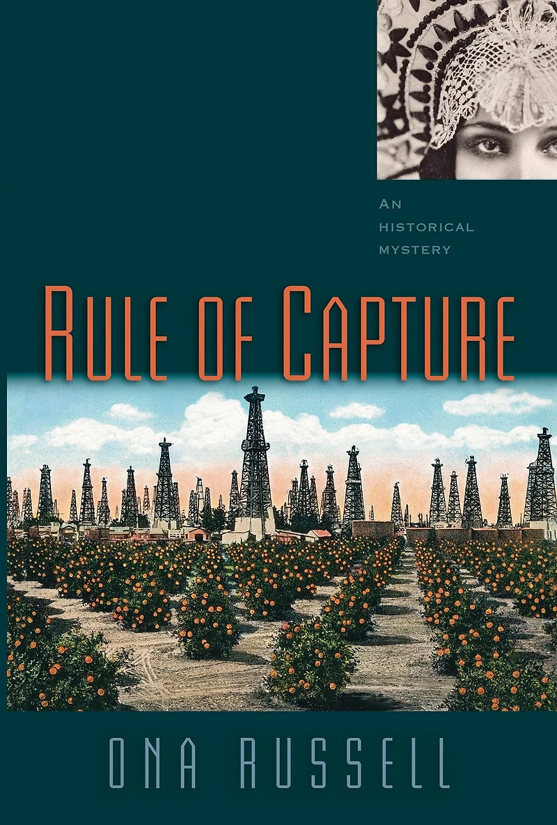 Rule of Capture: An Historical Mystery