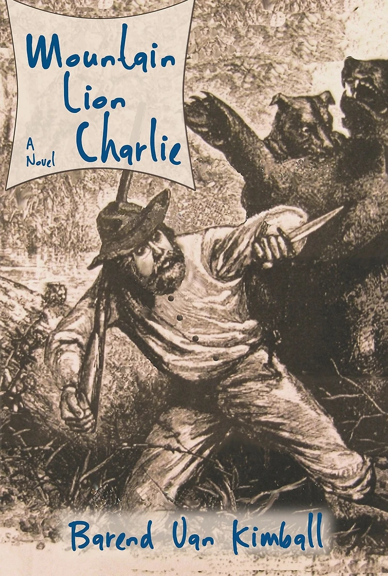 Mountain Lion Charlie: A Novel