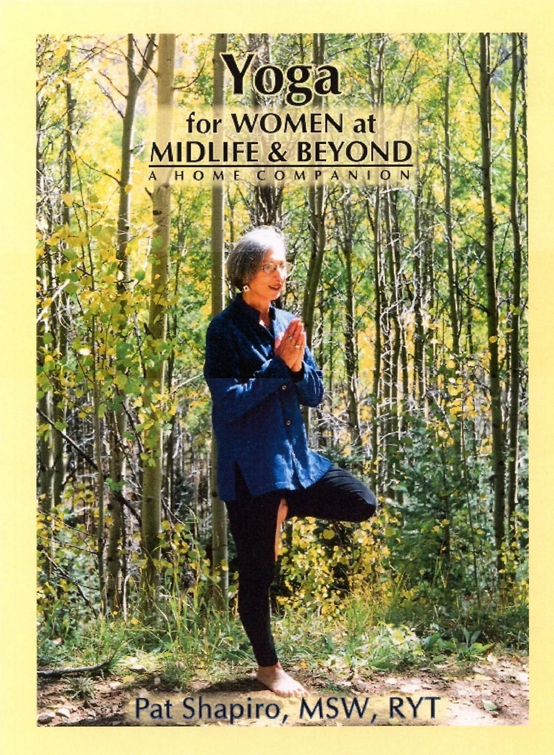 Yoga for Women at Midlife and Beyond: A Home Companion