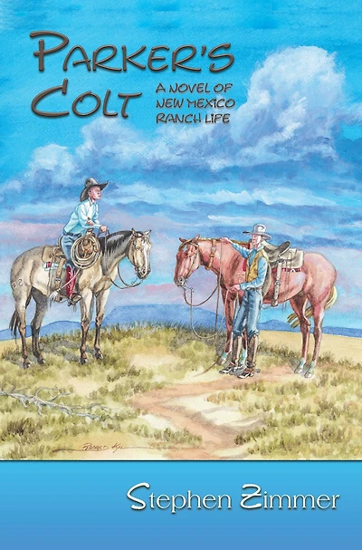 Parker's Colt: A Novel of New Mexico Ranch Life