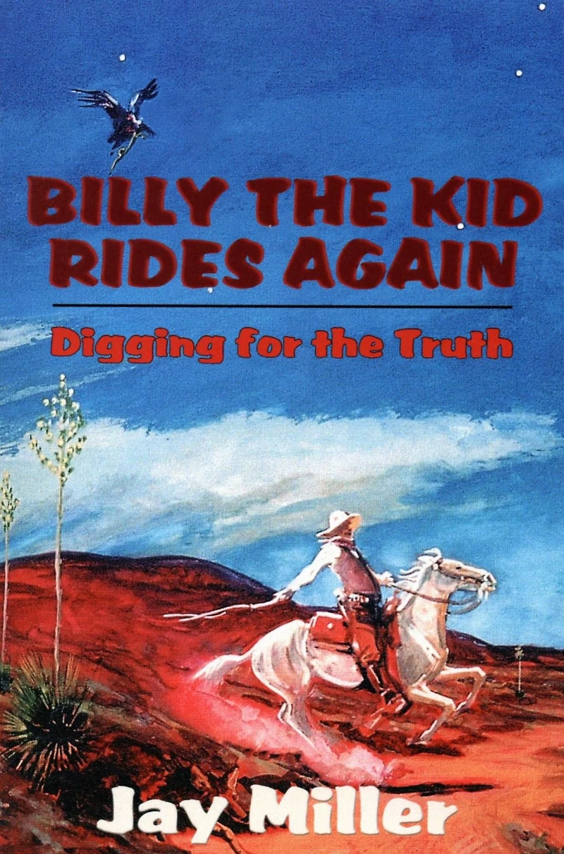 Billy the Kid Rides Again: Digging for the Truth