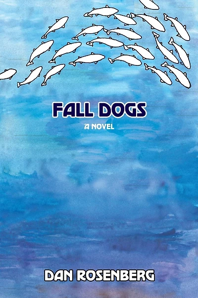 Fall Dogs: A Novel