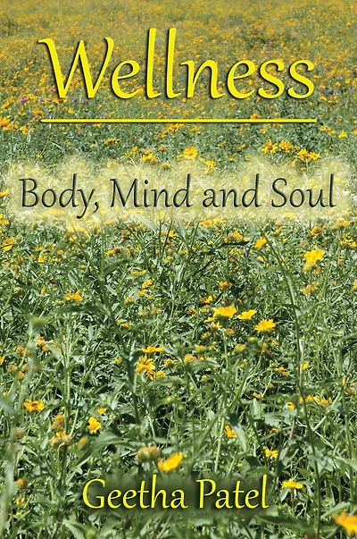 Wellness: Body, Mind and Soul
