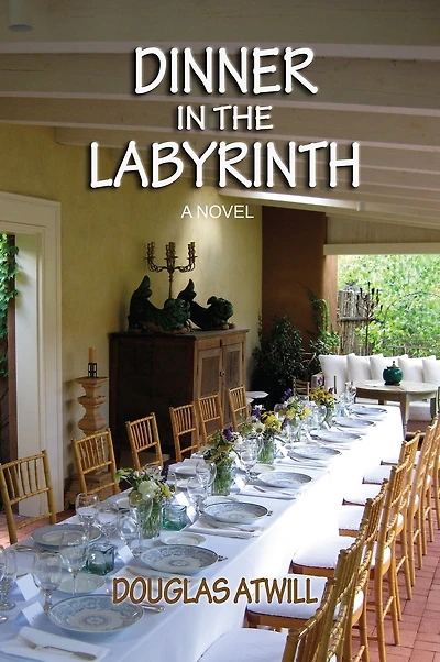 Dinner in the Labyrinth: A Novel