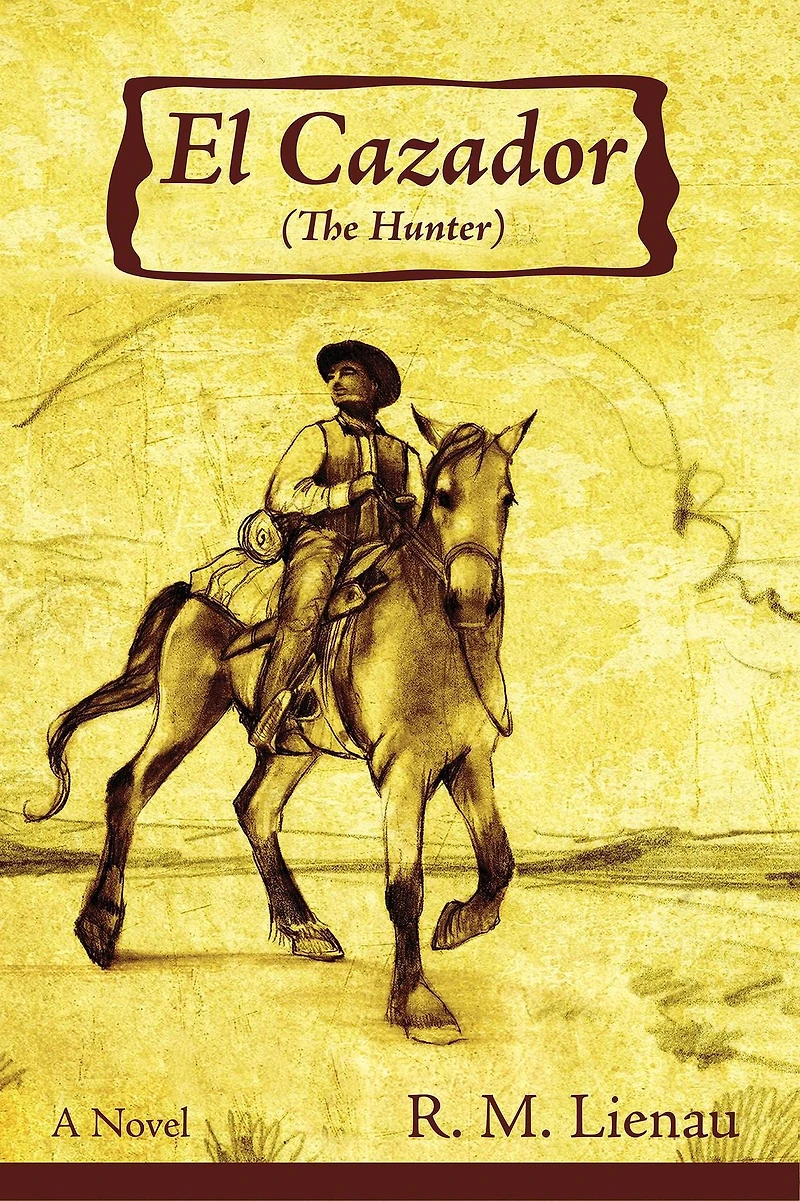 El Cazador (The Hunter): A Novel