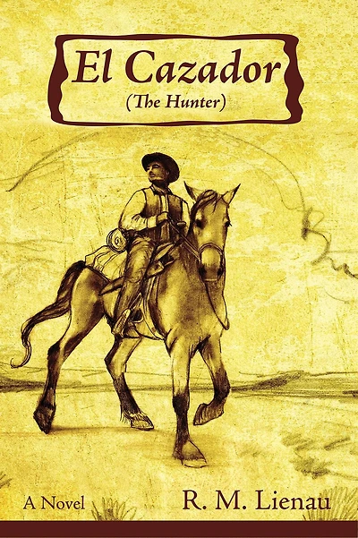 El Cazador (The Hunter): A Novel