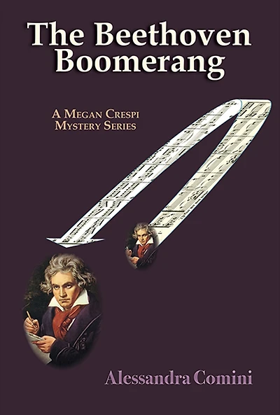 The Beethoven Boomerang: A Megan Crespi Mystery Series Novel