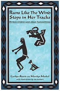 Runs Like The Wind Stops in Her Tracks: Mimbres Children Learn About Trustworthiness